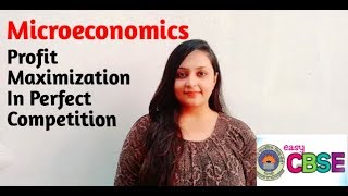 Profit Maximization In Perfect Competition Microeconomics [upl. by Ainel]