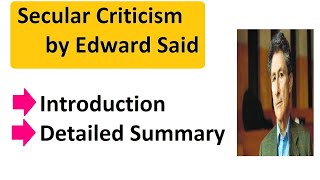 Secular Criticism by Edward Said Summary [upl. by Kalam382]