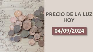 💰📈 Precio de la luz HOY 04092024 hora a hora en la Península Baleares y Canarias [upl. by Lon]