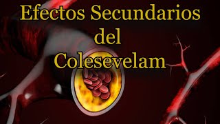 Efectos Secundarios del Colesevelam [upl. by Alarick]