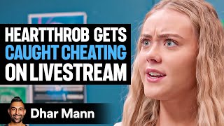 Heartthrob Gets CAUGHT CHEATING On LIVESTREAM What Happens Next Is Shocking  Dhar Mann Studios [upl. by Musa]