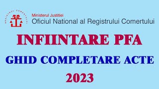 Infiintare PFA 2023 Ghid complet de completare al actelor [upl. by Bander]