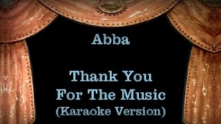 Abba  Thank You For The Music  Lyrics Karaoke Version [upl. by Dewain]