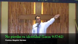 Magdiel Narvaez No pierdas tu identidad [upl. by Jedidiah]