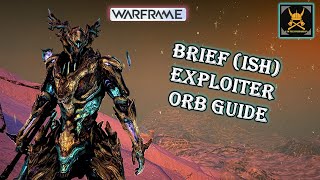 EXPLOITER ORB Guide WARFRAME [upl. by Oelc]