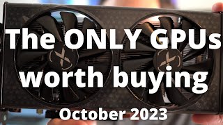 BEST GPUs to Buy in October 2023 [upl. by Anaer862]