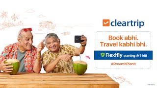 Cleartrip  Flexifly  Book abhi Travel kabhi bhi [upl. by Haram]