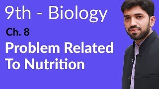 Matric part 1 Effects of Malnutrition  Ch 8 Nutrition  9th Class Biology [upl. by Celine633]