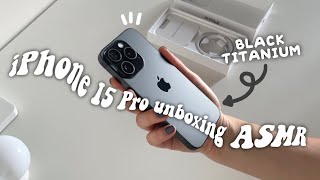 iPhone 15 pro unboxing asmr📱  black titanium aesthetic 🖤  set up Amazon accessories pre order [upl. by Ainesej]