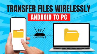 How to Transfer Files from Android to PC Wirelessly [upl. by Michaelina]