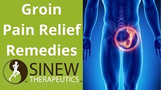 Groin Pain Relief Remedies [upl. by Ingra]