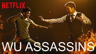 WU ASSASSINS Review amp Kritik der neuen Netflix Martial Arts Serie 2019 [upl. by Kubetz]