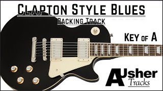 Clapton Style Blues in the key of A  Guitar Backing Track [upl. by Enilrae]