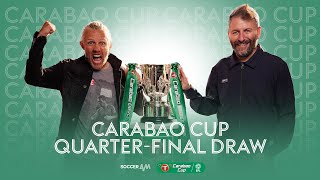 Carabao Cup QuarterFinal Draw 🏆 [upl. by Cherri]