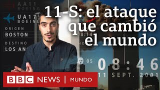 Cómo se desarrollaron los ataques del 11S y qué consecuencias tuvieron  BBC Mundo [upl. by Riggall944]