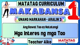 MATATAG MAKABANSA GRADE 1 QUARTER 1 LESSON 2 Mga Interes ng mga Tao Teacher Aika [upl. by Niawd]