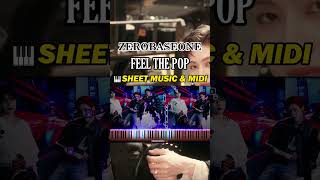 🎹 Feel the POP ZEROBASEONE MIDI FeelthePOP ZB1 SheetMusic PianoTutorial [upl. by Okram118]