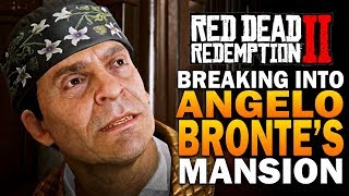 Breaking Into Angelo Brontes Mansion Red Dead Redemption 2 Secrets RDR2 [upl. by Eustis343]