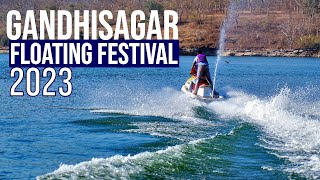 Gandhisagar Floating Festival 2023  Adventure Activities at Gandhi Sagar Dam  Mandsaur MP [upl. by Lynelle]