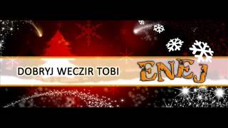 Enej  Dobryj Weczir Tobi [upl. by Yelsew]