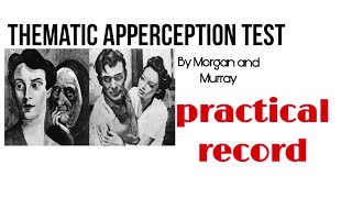 THEMATIC APPERCEPTION TEST BY MORGAN AND MURRAY  PRACTICAL RECORD psychology practicalfile [upl. by Corydon]