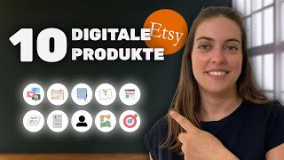 Die 10 besten digitalen Produktideen für Etsy 2024 [upl. by Liman414]