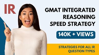 GMAT IR  Integrated Reasoning Speed Strategy [upl. by Beattie]