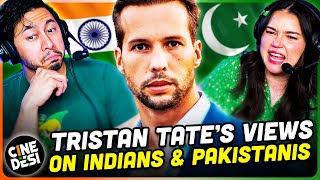 Tristan Tate Talking about India amp Pakistani People REACTION  Motivation Matters [upl. by Assiar]