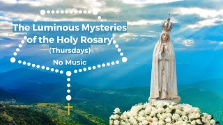 Virtual Rosary Luminous Mysteries  Rosary Thursday  Rosary No Music  Calm Rosary  Fatima Rosary [upl. by Pettiford210]