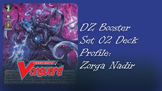 DZ booster set 2 Deck Profile Zorga Nadir Deck Profile [upl. by Mintun]