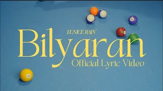 Eunice Rain  Bilyaran Official Lyric Video [upl. by Ikceb20]