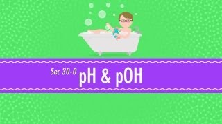 pH and pOH Crash Course Chemistry 30 [upl. by Roseanne340]