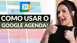 COMO USAR O GOOGLE AGENDA  Passo a passo simples para uma rotina produtiva [upl. by Sato]