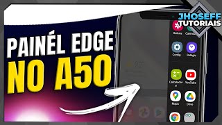 COMO ATIVAR E DESATIVAR O PAINEL EDGE NO CELULAR A50 da SAMSUNG Atualizado [upl. by Levine]