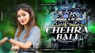 Chehra Bali 🥰 Dj Nanda x Dj Jona  purulia new song  Viberton Bess [upl. by Nuhsal]