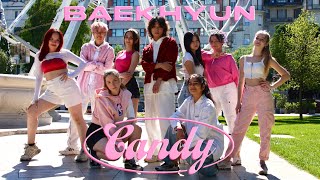 KPOP IN PUBLIC  ONE TAKE Baekhyun 백현  CANDY  Dance Cover by Papillon  Budapest Hungary [upl. by Rabush]