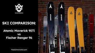 Ski Comparison Atomic Maverick 95Ti vs Fischer Ranger 96 [upl. by Lamprey]