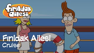 Fırıldak Ailesi 2Sezon  1 Bölüm Cruise HD firildakailesiresmi [upl. by Otha]