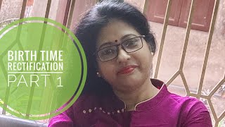 Birth Time Rectification  Astrologer Swati Ghosal [upl. by Euqinorev]