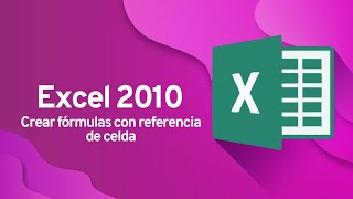 CURSO BÁSICO DE EXCEL 2010 Cómo crear fórmulas con referencia de celda [upl. by Arbua]