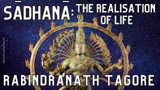 Sadhana The Realisation of Life  FULL AudioBook  by Rabindranath Tagore  Buddhism amp Hinduism [upl. by Grady]