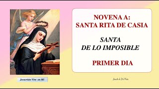 NOVENA A SANTA RITA DE CASIA SANTA DE LO IMPOSIBLE DIA 1 [upl. by Elstan129]