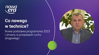 Co nowego w technice Nowa podstawa programowa 2023 i zmiany w przepisach ruchu drogowego [upl. by Ydnolem]