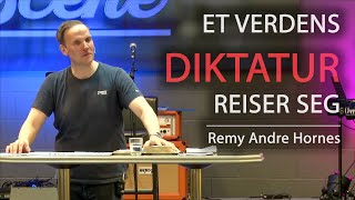 ET VERDENS DIKTATUR REISER SEG Remy Andre Hornes [upl. by Onil]