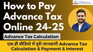 How to Pay Advance Tax Online AY 202425  Advance Tax Calculation  Advance Payment of Tax [upl. by Kcoj]