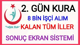 SAĞLIK BAKANLIĞI 8 BİN İŞÇİ ALIMI KURA ÇEKİMİ 2GÜN 4 NİSAN 2024 CANLI YAYIN NEREDEN KURA SONUÇ NE✅ [upl. by Pallas]