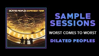 Sample Sessions  Episode 171 Worst Comes To Worst  Dilated Peoples Feat Guru [upl. by Dnana]