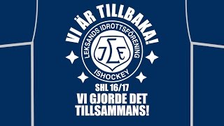 Leksands IF  vägen tillbaka till SHL 201617  Hela resan målen vi minns [upl. by Omle183]