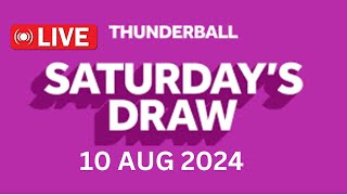 National Lottery Thunderball draw live tonight results from Saturday 10 Aug 2024  thunderball [upl. by Sergo]