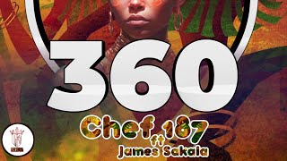 Chef 187 ft James Sakala360 Audio [upl. by Standush479]